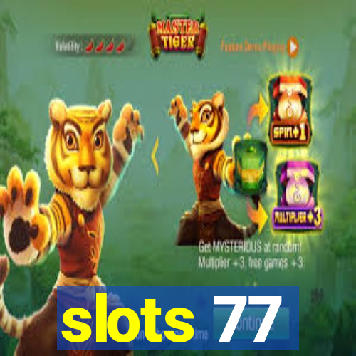 slots 77